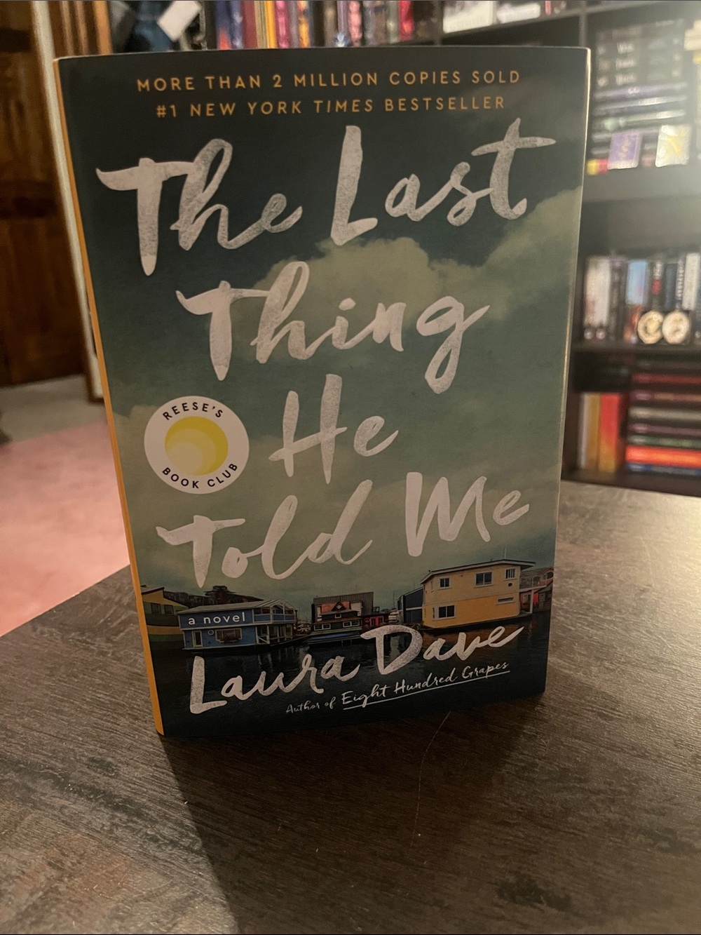 The Last Thing He Told Me by Laura Dave - Hardcover